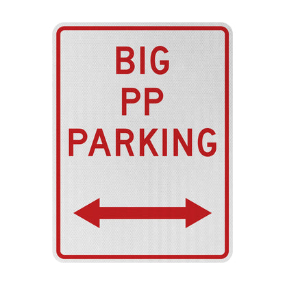 Big PP Parking Streetsign