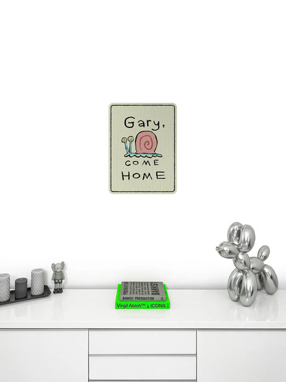 Gary come home Streetsign