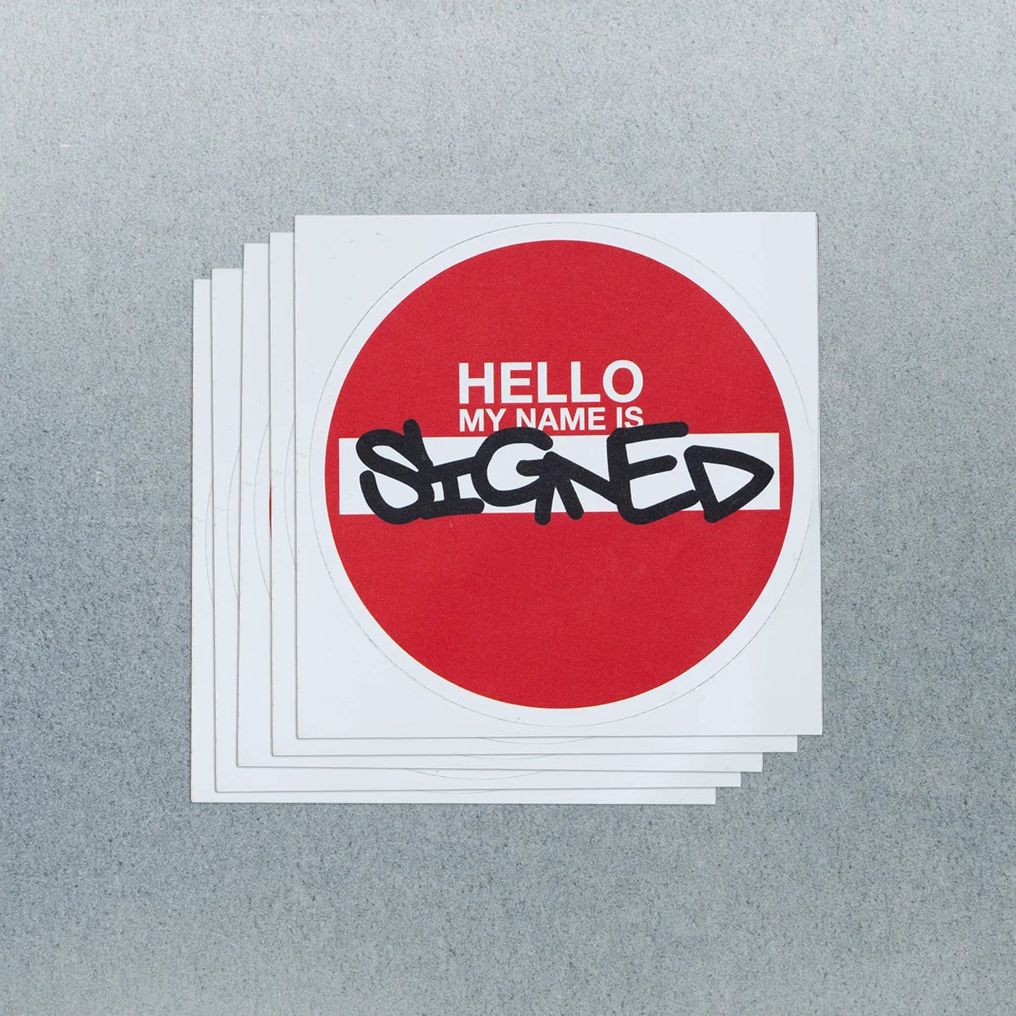 Hello my name is signed. Sticker