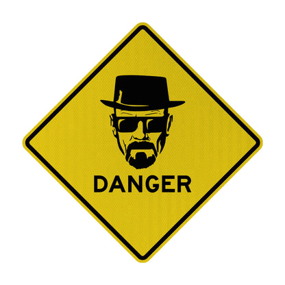 Heisenberg Danger Streetsign