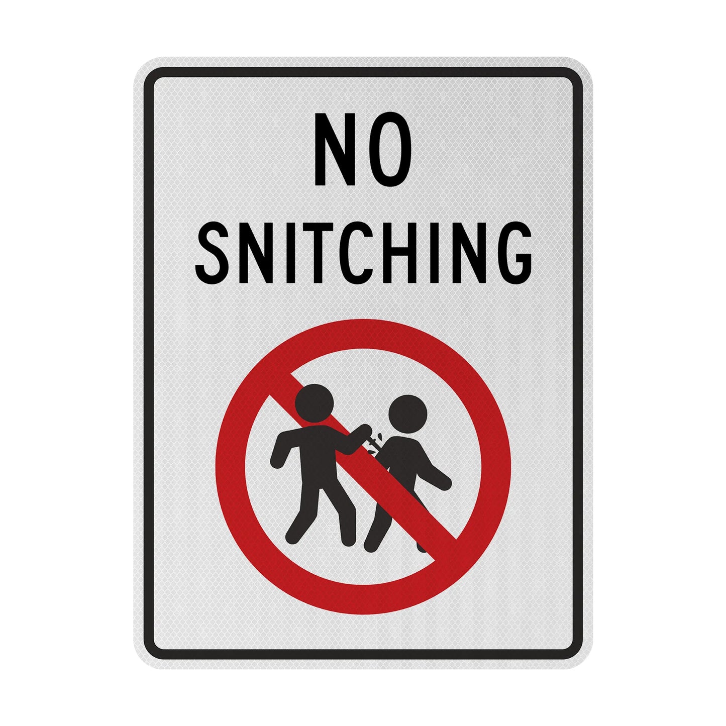 No Snitching Streetsign