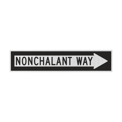 Nonchalant Way Streetsign