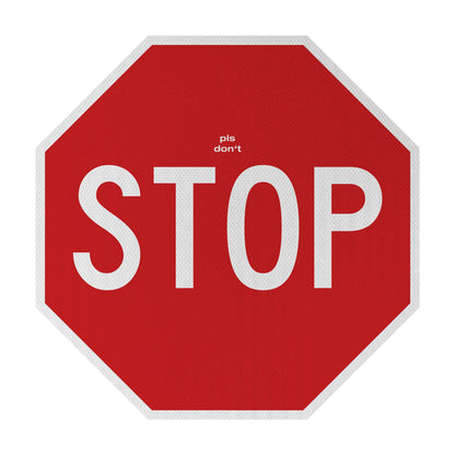 pls don't Stopsign