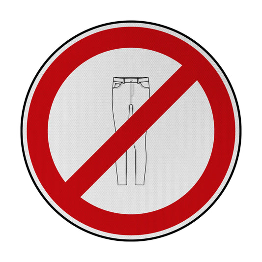 No Skinny Jeans Streetsign