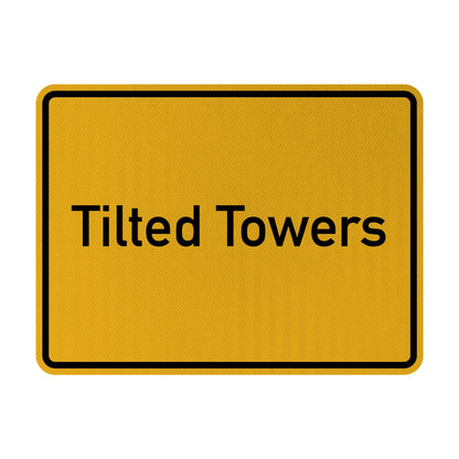 Tilted Towers Streetsign